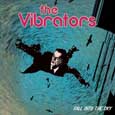 the Vibrators「FALL INTO THE SKY」
